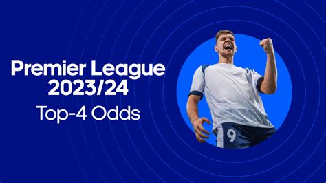 Premier League top four odds 2023/24: Villa look to .
